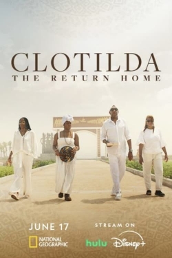 Watch Free Clotilda: The Return Home Movies Full HD Online