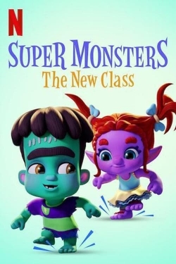 Watch Free Super Monsters: The New Class Movies Full HD Online