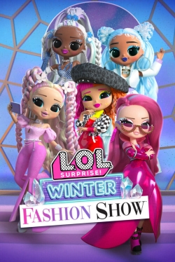 Watch Free L.O.L. Surprise! Winter Fashion Show Movies Full HD Online