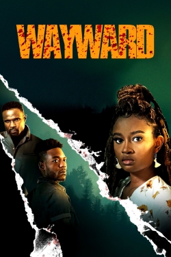 Watch Free Wayward Movies Full HD Online