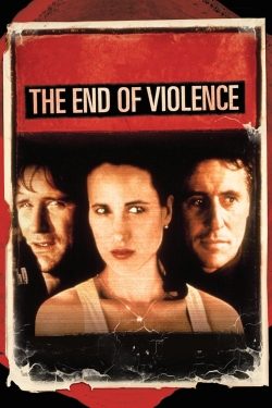 Watch Free The End of Violence Movies Full HD Online