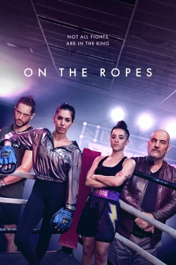 Watch Free On The Ropes Movies Full HD Online