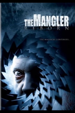 Watch Free The Mangler Reborn Movies Full HD Online