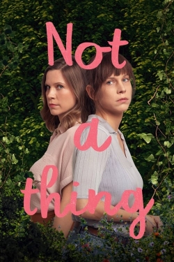 Watch Free Not A Thing Movies Full HD Online