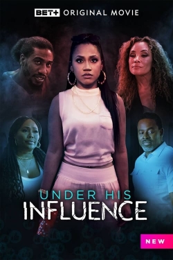 Watch Free Under His Influence Movies Full HD Online