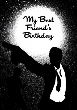 Watch Free My Best Friend's Birthday Movies Full HD Online