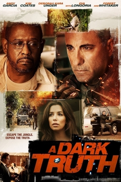 Watch Free A Dark Truth Movies Full HD Online