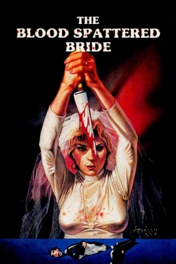 Watch Free The Blood Spattered Bride Movies Full HD Online