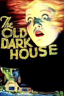 Watch Free The Old Dark House Movies Full HD Online