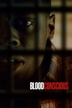 Watch Free Blood Conscious Movies Full HD Online