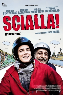 Watch Free Scialla! (Stai sereno) Movies Full HD Online