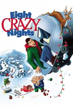 Watch Free Eight Crazy Nights Movies Full HD Online