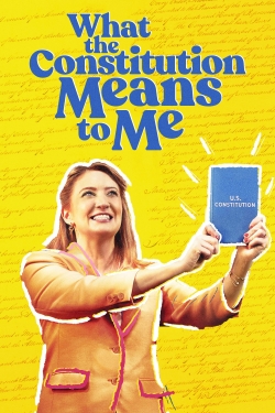 Watch Free What the Constitution Means to Me Movies Full HD Online