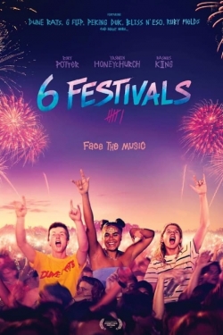 Watch Free 6 Festivals Movies Full HD Online