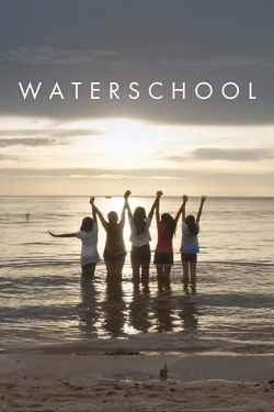 Watch Free Waterschool Movies Full HD Online