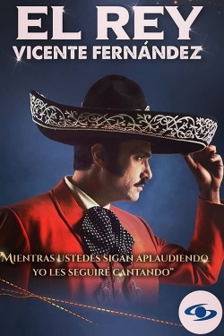 Watch Free El Rey, Vicente Fernández Movies Full HD Online