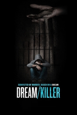 Watch Free Dream/Killer Movies Full HD Online