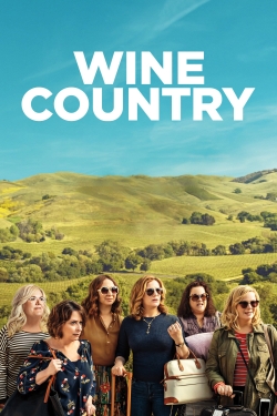 Watch Free Wine Country Movies Full HD Online