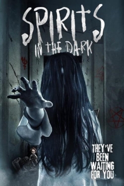 Watch Free Spirits in the Dark Movies Full HD Online