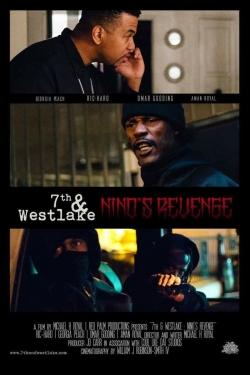 Watch Free 7th and Westlake: Nino's Revenge Movies Full HD Online