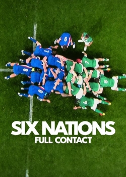 Watch Free Six Nations: Full Contact Movies Full HD Online