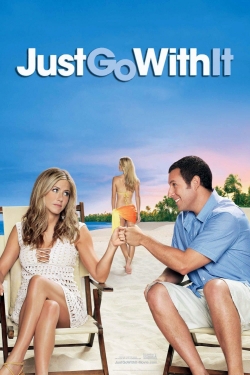 Watch Free Just Go with It Movies Full HD Online