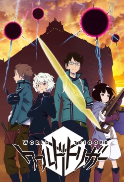 Watch Free World Trigger Movies Full HD Online