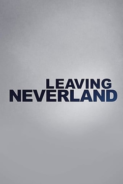 Watch Free Leaving Neverland Movies Full HD Online