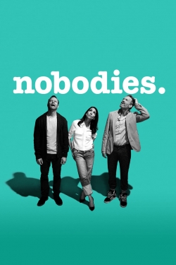 Watch Free Nobodies Movies Full HD Online