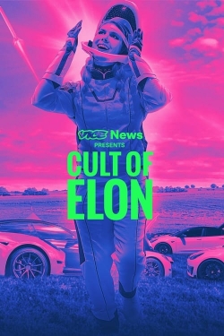 Watch Free VICE News Presents: Cult of Elon Movies Full HD Online