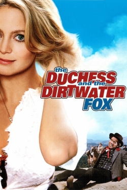 Watch Free The Duchess and the Dirtwater Fox Movies Full HD Online