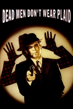 Watch Free Dead Men Don't Wear Plaid Movies Full HD Online