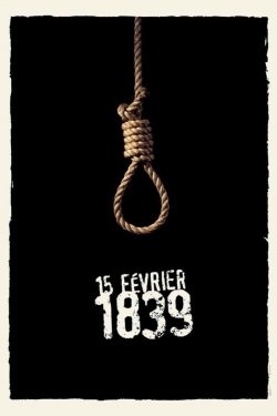 Watch Free 15 Février 1839 Movies Full HD Online