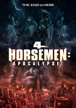 Watch Free 4 Horsemen: Apocalypse Movies Full HD Online