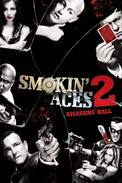 Watch Free Smokin' Aces 2: Assassins' Ball Movies Full HD Online