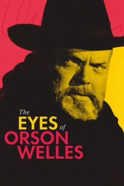 Watch Free The Eyes of Orson Welles Movies Full HD Online