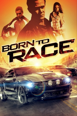 Watch Free Born to Race Movies Full HD Online