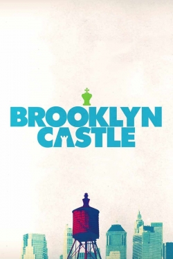 Watch Free Brooklyn Castle Movies Full HD Online