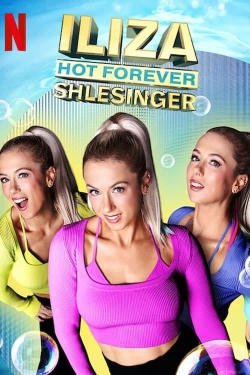 Watch Free Iliza Shlesinger: Hot Forever Movies Full HD Online